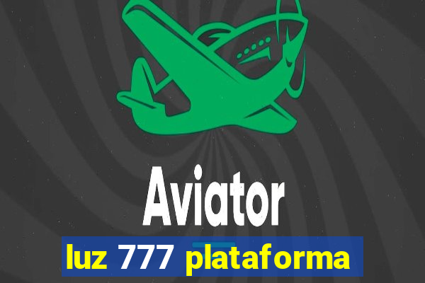 luz 777 plataforma